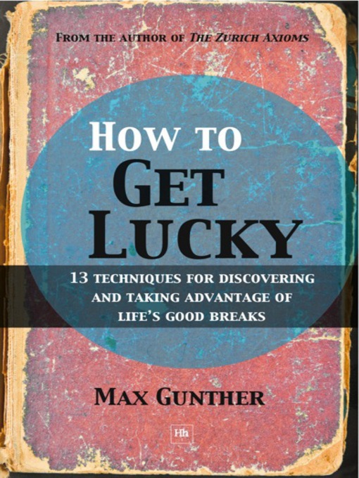Title details for How to Get Lucky by Max Gunther - Available